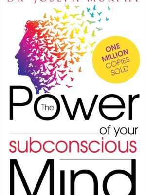 The Power of your Subconscious Mind
