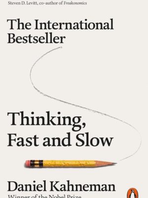 Thinking, Fast & Slow